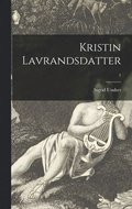Kristin Lavrandsdatter; 1