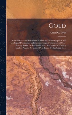 Alfred G. (Alfred George) Lock - Gold, Inbunden