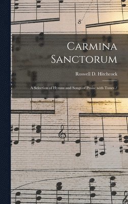 Carmina Sanctorum, Inbunden. Tillgänglighet: Lägg i varukorg
