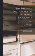 The Imperial Dictionary of Universal Biography