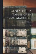 Genealogical Tables of the Clan Mackenzie