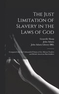 Just Limitation of Slavery in the Laws of God