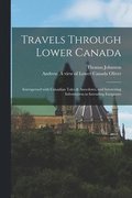 Travels Through Lower Canada [microform]