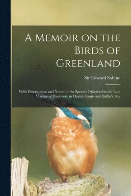 Memoir on the Birds of Greenland