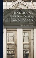 Henderson's Garden Guide and Record