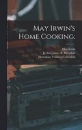 May Irwin's Home Cooking;