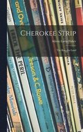 Cherokee Strip; the Race for Land
