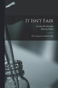 It Isn't Fair: The Treatment of a Blind Child