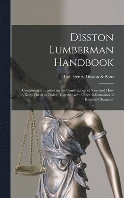Disston Lumberman Handbook, Inbunden