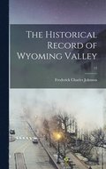 The Historical Record of Wyoming Valley; 12