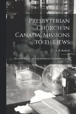 Presbyterian Church in Canada, Missions to the Jews