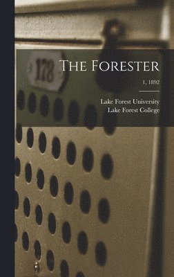 Forester; 1, 1892, Inbunden