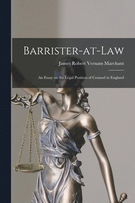 James Robert Vernam Marchant - Barrister-at-law, Häftad. Tillgänglighet: Lägg i varukorg
