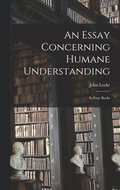 Essay Concerning Humane Understanding