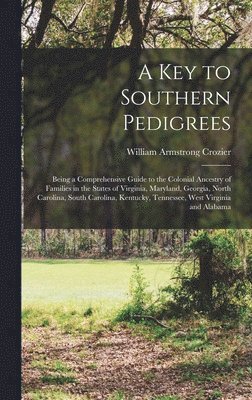 Key to Southern Pedigrees, Inbunden