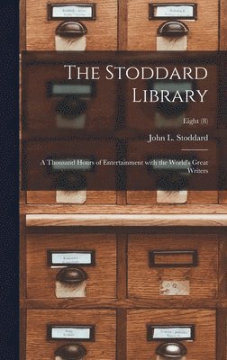 John L. (John Lawson) Stoddard - Stoddard Library, Inbunden
