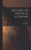 Lectures on Political Economy; 2