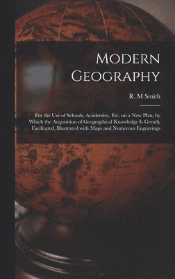 R. M. Smith - Modern Geography [microform], Inbunden. Tillgänglighet: Tillfälligt slut