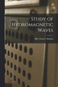 Study of Hydromagnetic Waves