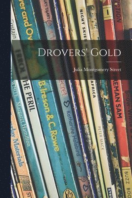 Julia Montgomery Street - Drovers' Gold, Häftad