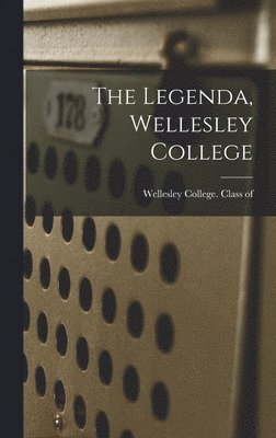 Wellesley College Class of 1894 - Legenda, Wellesley College, Inbunden