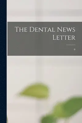 Dental News Letter; 6