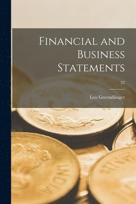 Leo 1879- Greendlinger - Financial and Business Statements; 22, Häftad