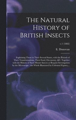 Natural History of British Insects, Inbunden
