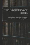 The Groupings of Pupils