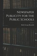 Newspaper Publicity for the Public Schools