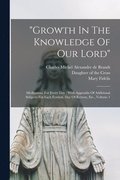 "Growth In The Knowledge Of Our Lord"