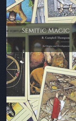 Semitic Magic, Inbunden