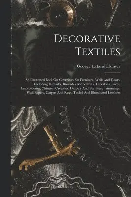 George Leland 1867-1927 Hunter - Decorative Textiles, Häftad. Tillgänglighet: Tillfälligt slut