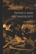 Physics and Archaeology