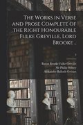 Works in Verse and Prose Complete of the Right Honourable Fulke Greville, Lord Brooke ..; 2