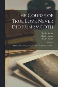Course of True Love Never Did Run Smooth