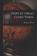 Peeps at Great Cities-'Paris'.