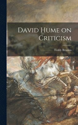 Teddy 1922- Brunius - David Hume on Criticism, Inbunden. Tillgänglighet: Lägg i varukorg