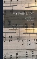 My Fair Lady: Selection: for Accordion Solo (A.A.A. Notation)
