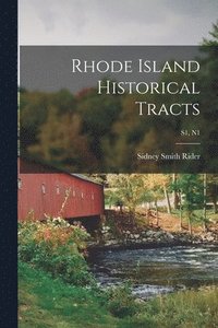 Rhode Island Historical Tracts; s1, n1