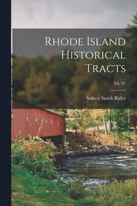 Rhode Island Historical Tracts; n4, s1