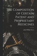 Composition of Certain Patent and Proprietary Medicines