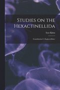 Studies on the Hexactinellida