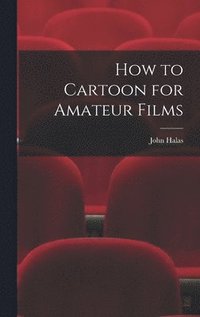 How to Cartoon for Amateur Films