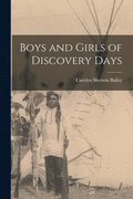 Boys and Girls of Discovery Days