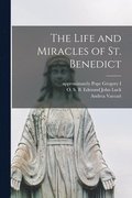 The Life and Miracles of St. Benedict