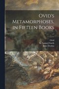 Ovid's Metamorphoses, in Fifteen Books; v.2