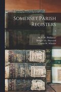 Somerset Parish Registers; 9