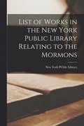 List of Works in the New York Public Library Relating to the Mormons