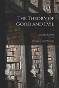 The Theory of Good and Evil